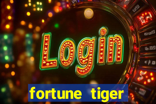 fortune tiger aposta 1 real